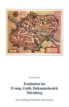  - Exulanten im Evang.-Luth. Dekanatsbezirk Nürnberg