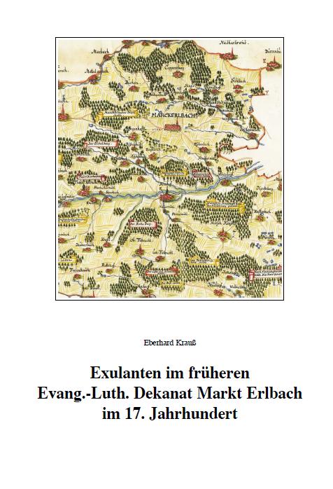 Krauß Eberhard - Exulanten im früheren Evang.-Luth. Dekanat Markt Erlbach im 17. Jahrhundert