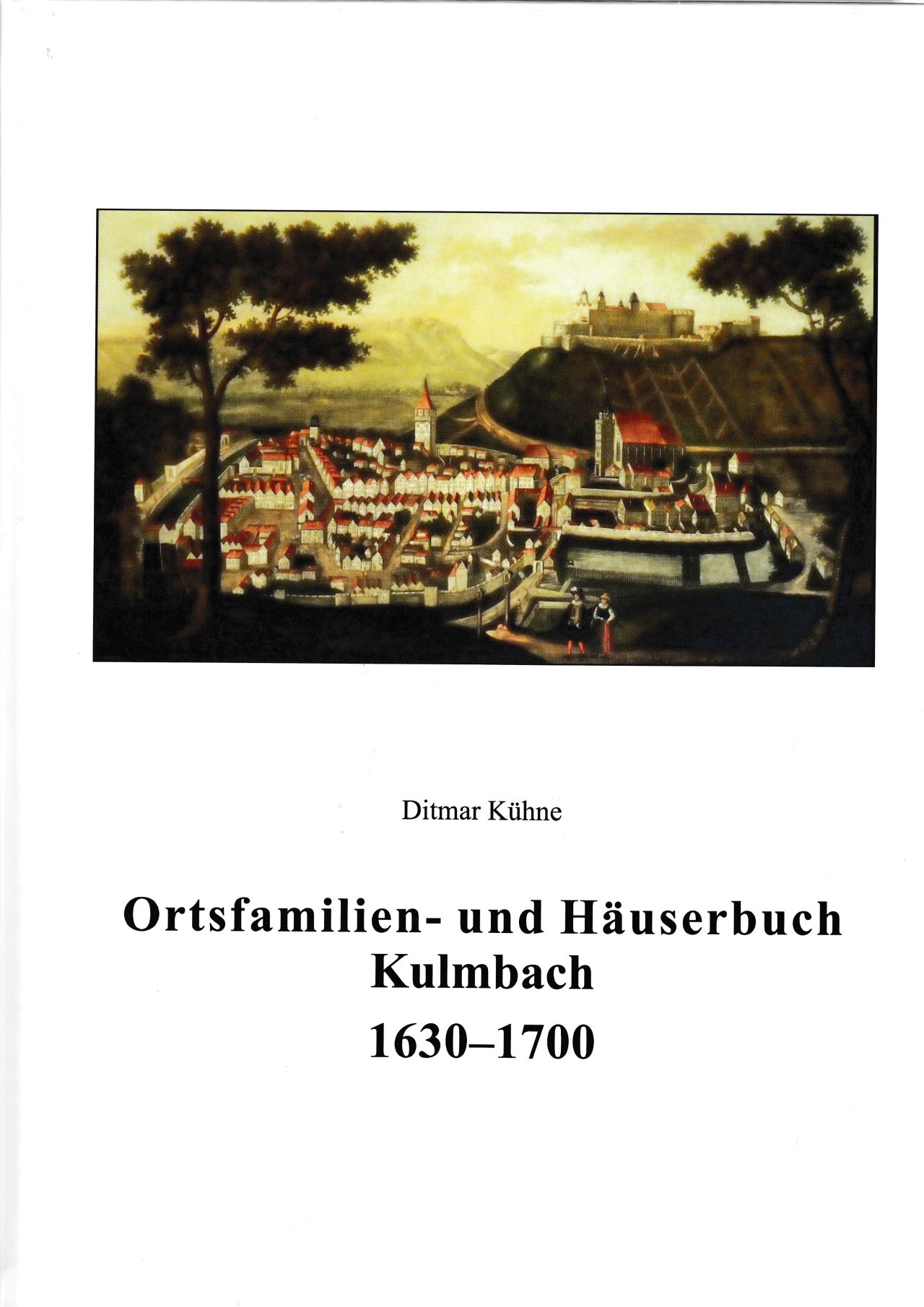  - Ortsfamilien- und Häuserbuch Kulmbach 1630-1700