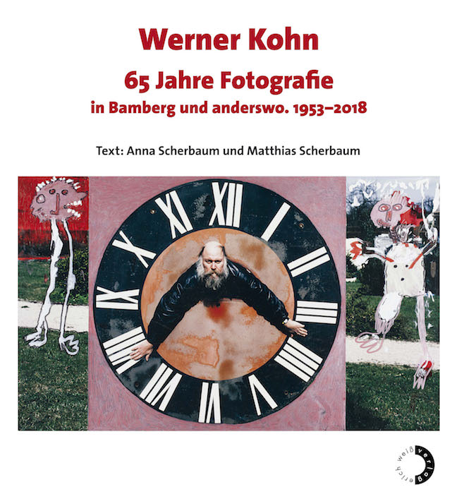 - Werner Kohn – 65 Jahre Fotografie in Bamberg und anderswo. 1953-2018