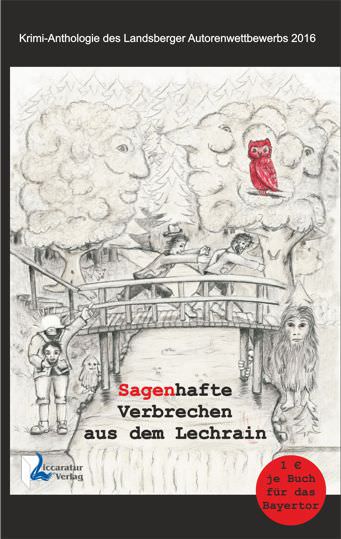 Schaa-Schilbach S, Fischer M, Holler D, Kiening H, Biró C, Cruse A, Eckardt K, Wilkes J. Dr, Reisig-Emden J, Herrmann S, Birnbaum K, Boos E, Koch S, Kilian Gaby, Wieland Yngra, Schnepf P, Pfaffeneder Klaus - Sagenhafte Verbrechen aus dem Lechrain