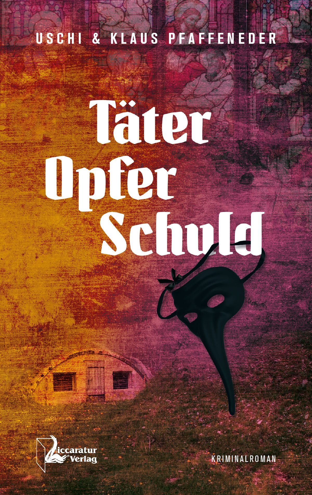 Pfaffeneder Uschi, Pfaffeneder Klaus – Täter - Opfer - Schuld