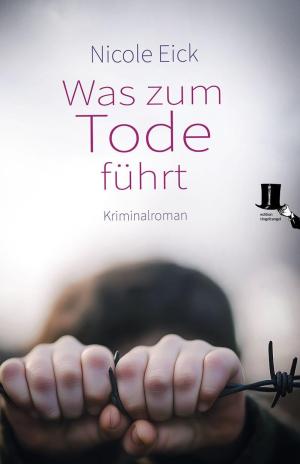 Eick Nicole - Was zum Tode führt