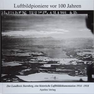  - Luftbildpioniere vor 100 Jahren