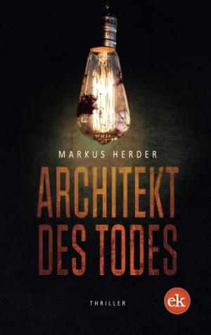 Herder Markus – Architekt des Todes