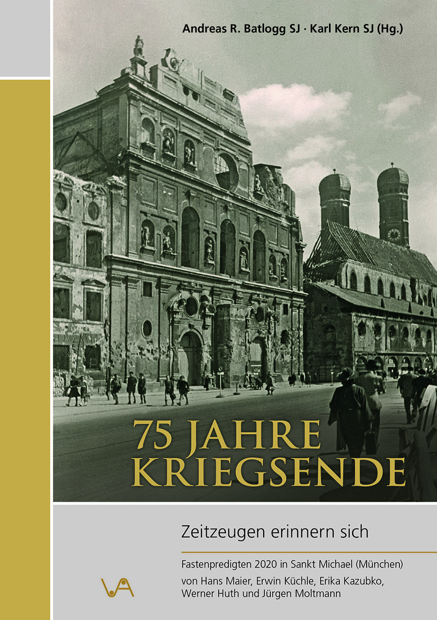 Andreas R. Batlogg SJ, Karl Kern SJ - 75 Jahre Kriegsende, Zeitzeugen erinnern sich
