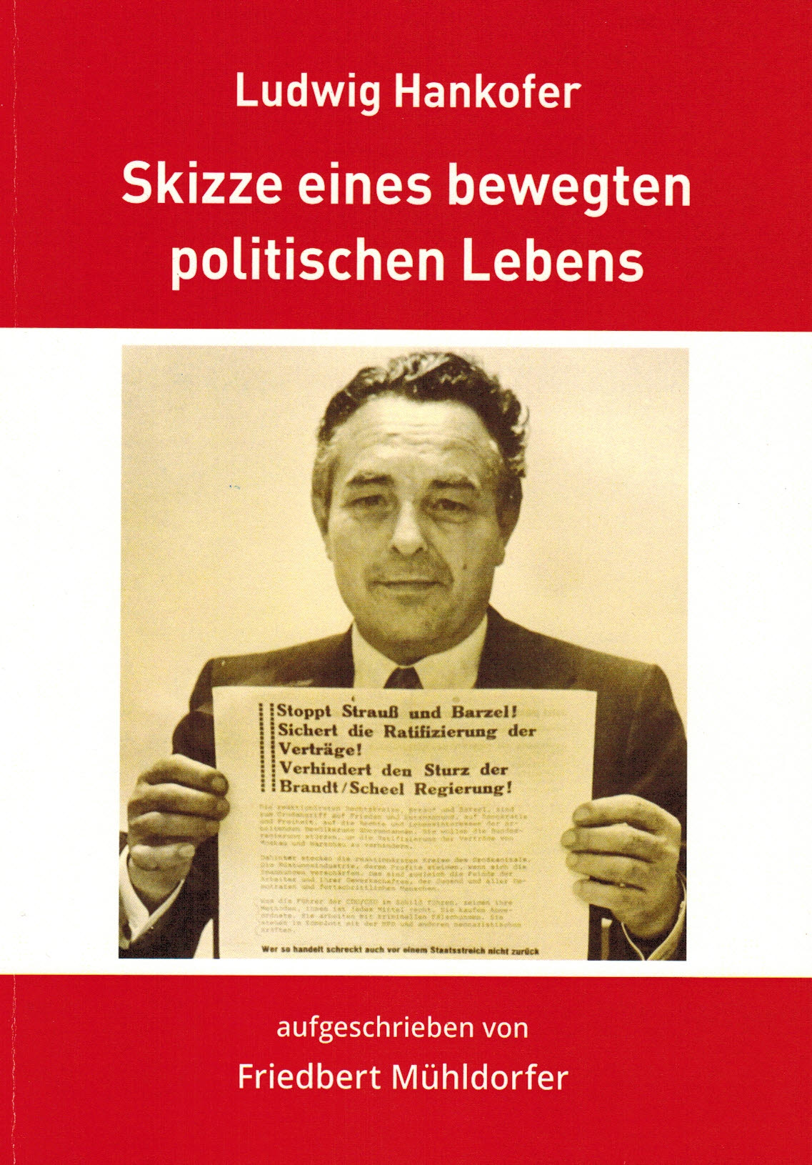 Mühldorfer, Friedbert - Ludwig Hankofer