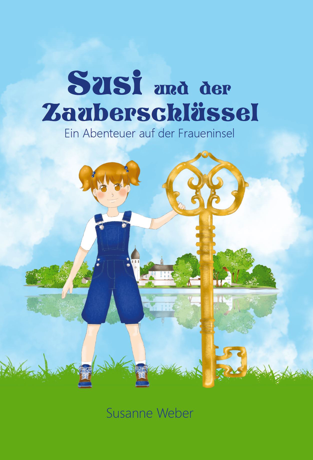 Weber Susanne - Susi und der Zauberschlüssel - Ein Abenteuer auf der Fraueninsel
