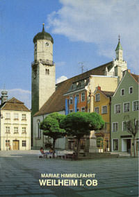  - Mariae Himmelfahrt Weilheim i. OB.
