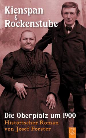 Forster Josef - Kienspan & Rockenstube