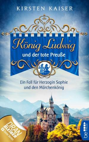  - König Ludwig und der tote Preuße