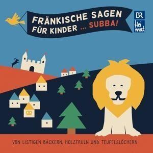  - Fränkische Sagen für Kinder … Subba!