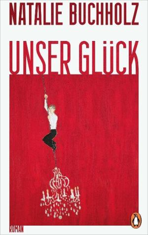 Buchholz Natalie - Unser Glück