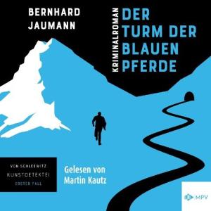  - Der Turm der blauen Pferde