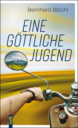 Blöchl Bernhard - Eine göttliche Jugend