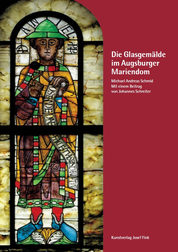  - Die Glasgemälde im Augsburger Mariendom
