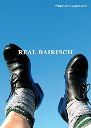 Ramadan Wolfgang - Real Bairisch