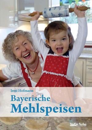 Hofmann Irmi - Bayerische Mehlspeisen