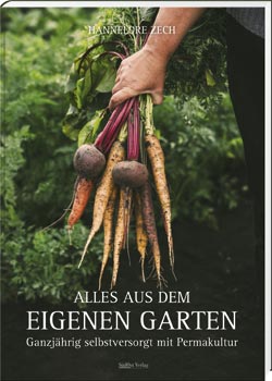 Zech Hannelore - Alles aus dem eigenen Garten