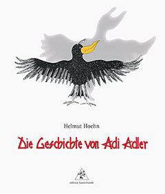 Hoehn Helmut - Die Geschichte von Adi Adler