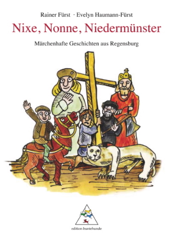 Fürst Rainer und Haumann Evelyn - Nixe, Nonne, Niedermünster